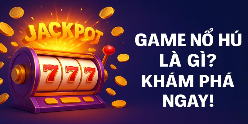 Khi jackpot được kích hoạt, phần thưởng cực lớn sẽ ngay lập tức thuộc về người chơi may mắn