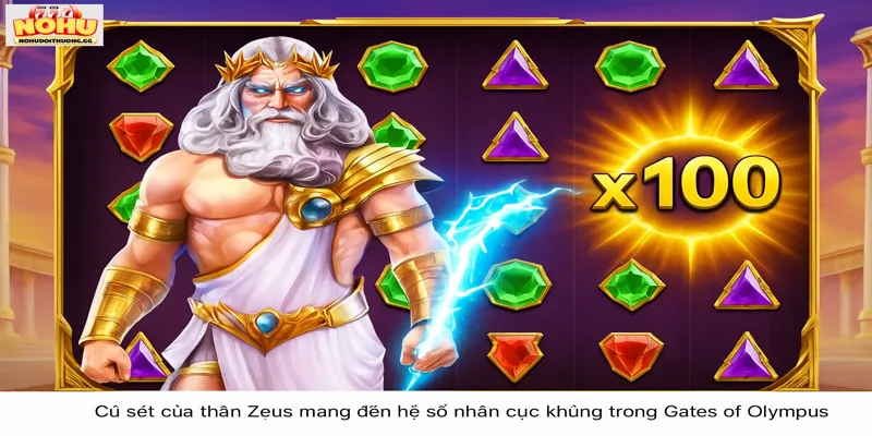 Cú sét của thần Zeus mang đến hệ số nhân cực khủng trong Gates of Olympus