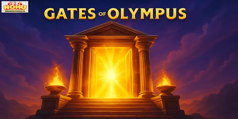 Gates Of Olympus: Cùng Thần Zeus Săn Thưởng Nổ Hũ Cực Đỉnh