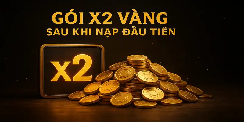 Giao diện hiển thị gói x2 vàng sau khi nạp đầu tiên